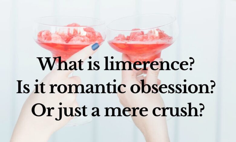 Limerence addiction love crush